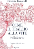 Immagine 0 di Come Il Tralcio Alla Vite