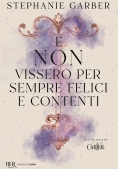 Immagine 0 di E Non Vissero Per Sempre Felici E Contenti
