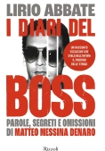 Immagine 0 di Diari Del Boss. Parole, Segreti E Omissioni Di Matteo Messina Denaro (i)