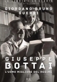 Immagine 0 di Giuseppe Bottai. L'uomo Migliore Del Regime