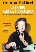 Immagine 0 di Da Grande Far? La Giornalista. 1947-1953: I Primi Passi Al ?mattino Dell'italia Centrale?