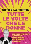 Immagine 0 di Tutte Le Volte Che Le Donne Hanno Inventato Qualcosa Ma Il Merito Se L'? Preso Un Uomo