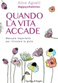 Immagine 0 di Quando La Vita Accade