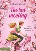 Immagine 0 di Last Meeting. Ediz. Italiana (the)