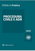 Immagine 0 di Procedura Civile E Adr 2025 In Pratica