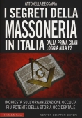Immagine 0 di Segreti Della Massoneria In Italia. Dalla Prima Gran Loggia Alla P2: Inchiesta Sull'organizzazione O