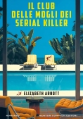 Immagine 0 di Club Delle Mogli Dei Serial Killer (il)
