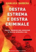 Immagine 0 di Destra Estrema E Destra Criminale