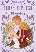 Immagine 0 di Senza Rimorso. Powerless. Limited Edition