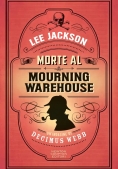 Immagine 0 di Morte Al Mourning Warehouse