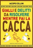 Immagine 0 di Gialli E Delitti Da Risolvere Mentre Fai La Cacca