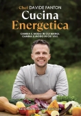 Immagine 0 di Cucina Energetica. Nove Giorni Per Rinascere Tra Nutrimento, Gusto E Bellezza (la)