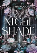 Immagine 0 di Nightshade. Desiderio Oscuro
