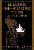 Immagine 0 di Donne Che Sfidarono Gli Dei. L'eredit? Di Artemide (le)
