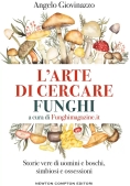 Immagine 0 di Arte Di Cercare Funghi (l')