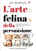 Immagine 0 di Arte Felina Della Persuasione (l')