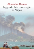 Immagine 0 di Leggende, Fatti E Meraviglie Di Napoli