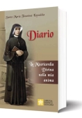 Immagine 0 di Diario Di Santa Maria Faustina Kowalska. La Misericordia Divina Nella Mia Anima. Nuova Ediz.