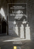 Immagine 0 di Pratica Della Presenza Di Dio (la)