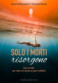 Immagine 0 di Solo I Morti Risorgono