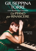 Immagine 0 di Piano Per Rinascere. La Mia Storia Dal Vivo (un)