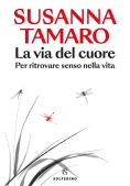 Immagine 0 di Via Del Cuore. Per Ritrovare Senso Nella Vita, La