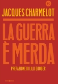 Immagine 0 di La Guerra ? Merda