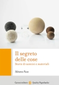 Immagine 0 di Segreto Delle Cose. Storie Di Uomini E Materiali (il)
