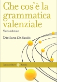 Immagine 0 di Che Cos'? La Grammatica Valenziale. Nuova Ediz.