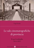 Immagine 0 di Sale Cinematografiche Di Provincia (le)