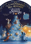 Immagine 0 di Calendario Dell'avvento Delle Belle Storie Della Nonna. Ediz. Illustrata (il)