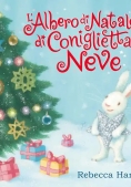 Immagine 0 di Albero Di Natale Di Coniglietta Neve. Ediz. A Colori (l')