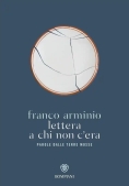 Immagine 0 di Lettera A Chi Non C'era