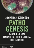 Immagine 0 di Pathogenesis. Come I Germi Hanno Fatto La Storia Del Mondo