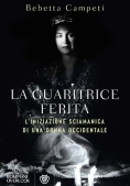 Immagine 0 di Guaritrice Ferita. L'iniziazione Scismatica Di Una Donna Occidentale (la)
