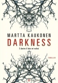 Immagine 0 di Darkness. E Dentro Il Buio Mi Vedrai