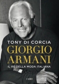Immagine 0 di Giorgio Armani. Il Re Della Moda Italiana
