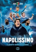 Immagine 0 di Napolissimo Il Quarto Scudetto Azzurro