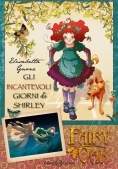 Immagine 0 di Incantevoli Giorni Di Shirley. Fairy Oak (gli). Vol. 5