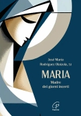 Immagine 0 di Maria. Madre Dei Giorni Incerti