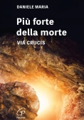 Immagine 0 di Pi? Forte Della Morte. Via Crucis. Ediz. A Caratteri Grandi