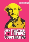 Immagine 0 di John Stuart Mill E L'utopia Co