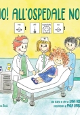 Immagine 0 di No! All'ospedale No! In Caa