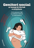 Immagine 0 di Genitori Social Ai Tempi Di Ti