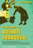 Immagine 0 di Un Villaggio Per Alienati Tran