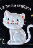 Immagine 0 di Notte Stellata. Il Mio Primo Libro Di Stoffa. Ediz. A Colori (la)
