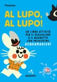Immagine 0 di Al Lupo, Al Lupo! Ediz. A Colori