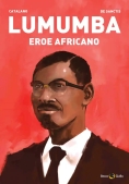 Immagine 0 di Lumumba. Eroe Africano