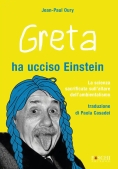 Immagine 0 di Greta Ha Ucciso Einstein