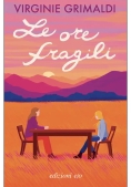Immagine 0 di Ore Fragili (le)